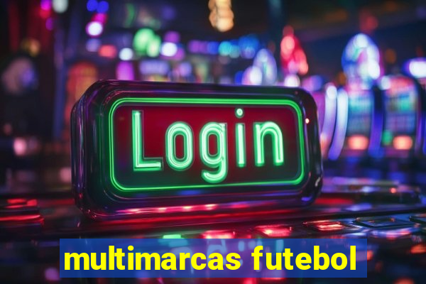 multimarcas futebol